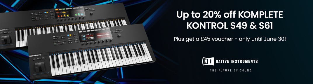 Native Instruments Komplete Kontrol S49 & S61 Keyboards up to 20% Off & £45 Voucher